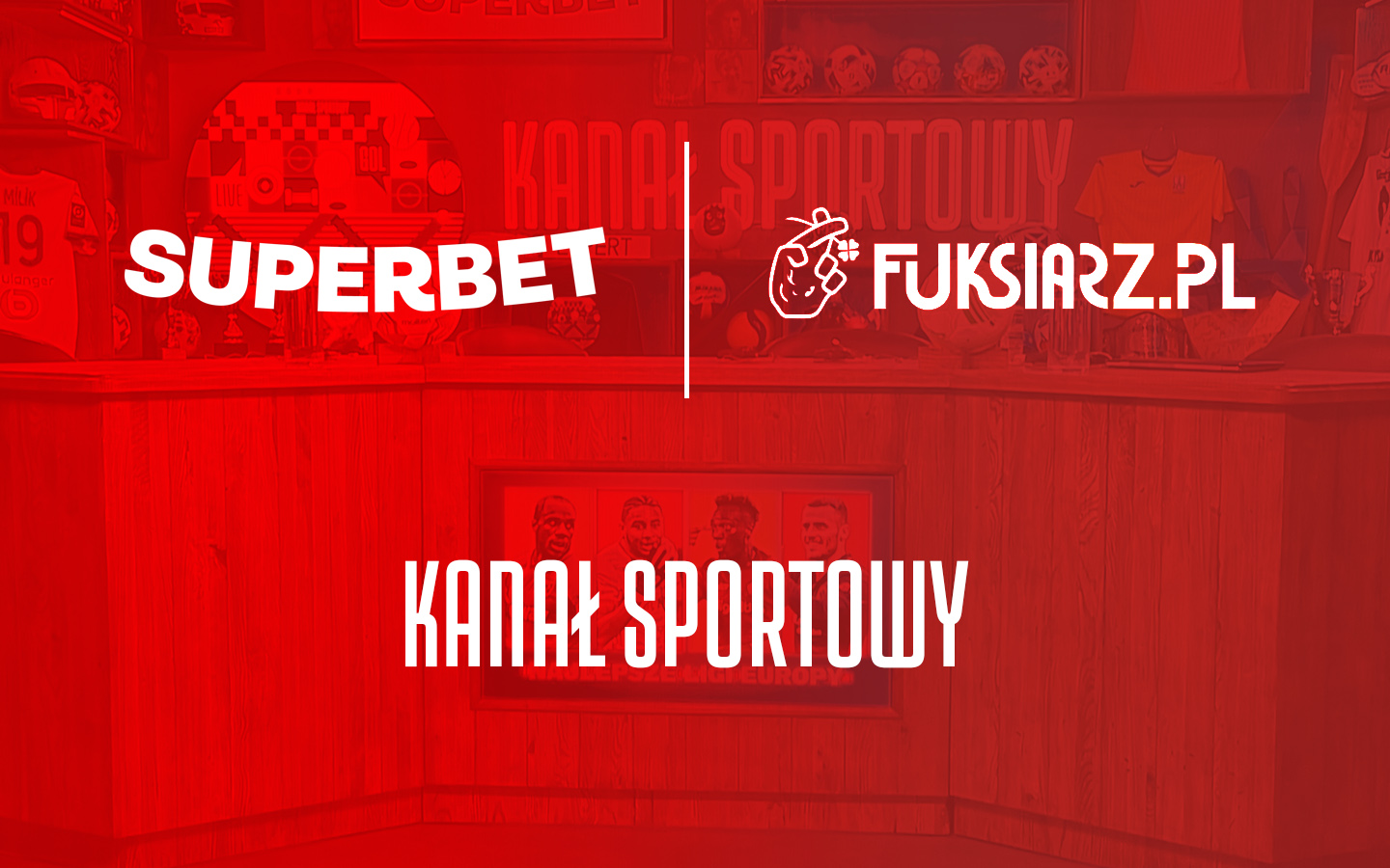 Bukmacherzy Fuksiarz i Superbet rozpoczynają współpracę z Kanałem Sportowym